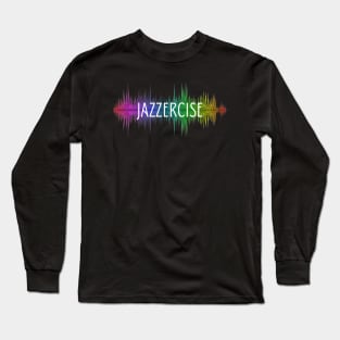 Jazzercise Beats Long Sleeve T-Shirt